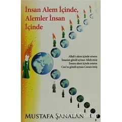 İnsan Alem İçinde, Alemler İnsan İçinde - Mustafa Şanalan - Cinius Yayınları