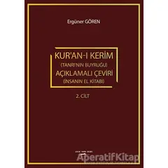 Kuran-ı Kerim (Tanrının Buyruğu) Açıklamalı Çeviri (İnsanın El Kitabı) 2. Cilt