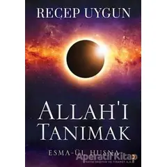 Allahı Tanımak - Recep Uygun - Cinius Yayınları