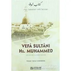 Vefa Sultanı Hz. Muhammed - Hasan Tahsin Karaman - Erkam Yayınları