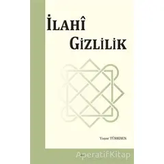 İlahi Gizlilik - Yaşar Türkben - Elis Yayınları