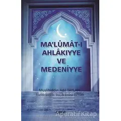 Malümat-ı Ahlakıyye ve Medeniyye - Muslihiddin Adil Taylan - Gece Kitaplığı