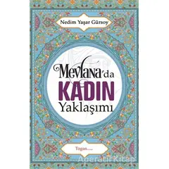 Mevlanada Kadın Yaklaşımı - Nedim Yaşar Gürsoy - Togan Yayıncılık