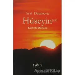 Hüseyin (ra) Kerbela Destanı - Asaf Durakovic - Sufi Kitap