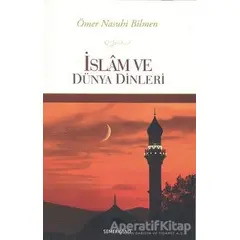 İslam ve Dünya Dinleri - Ömer Nasuhi Bilmen - Semerkand Yayınları