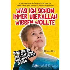Was Ich Schon Immer Über Allah Wissen Wollte - Özkan Öze - Uğurböceği Yayınları