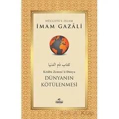 Dünyanın Kötülenmesi - İmam Gazali - Ravza Yayınları