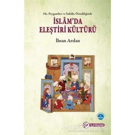 İslam’da Eleştiri Kültürü - İhsan Arslan - Okur Akademi