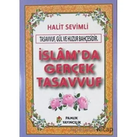 İslamda Gerçek Tasavvuf (Kod-280) - Halit Sevimli - Pamuk Yayıncılık