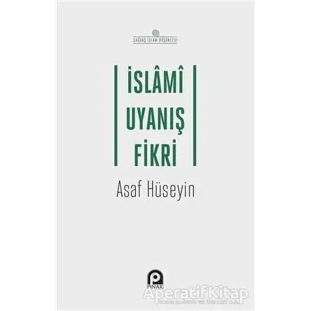 İslami Uyanış Fikri - Asaf Hüseyin - Pınar Yayınları