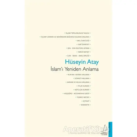 İslamı Yeniden Anlama - Hüseyin Atay - Destek Yayınları