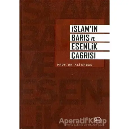 İslam’ın Barış ve Esenlik Çağrısı - Ali Erbaş - Diyanet İşleri Başkanlığı