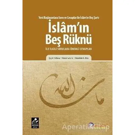 İslamın Beş Rüknü ile ilgili Sorulara Önemli Cevaplar