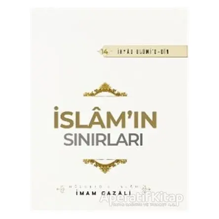 İslamın Sınırları - İmam Gazali - Semerkand Yayınları