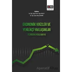 Ekonomik Krizler Ve Yenilikçi Yaklaşımlar Teoriden Uygulamaya