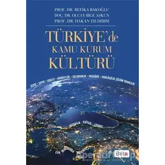 Türkiyede Kamu Kurum Kültürü - Olcay Bige Aşkun - Beta Yayınevi