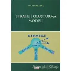 Strateji Oluşturma Modeli - Nevzat Denk - Beta Yayınevi