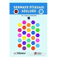 Sermaye Piyasası Sözlüğü - Ethem Sancak - Scala Yayıncılık