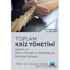 Toplam Kriz Yönetimi - Kenan Özden - Nobel Akademik Yayıncılık