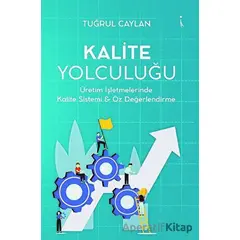 Kalite Yolculuğu - Tuğrul Caylan - İkinci Adam Yayınları