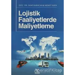 Lojistik Faaliyetlerde Maliyetleme - Sami Karacan - Umuttepe Yayınları