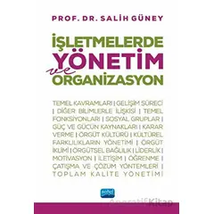 İşletmelerde Yönetim ve Organizasyon - Salih Güney - Nobel Akademik Yayıncılık