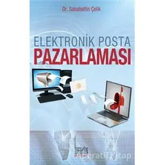 Elektronik Posta Pazarlaması - Sabahattin Çelik - Derin Yayınları