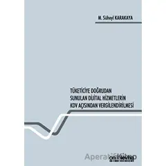 Tüketiciye Doğrudan Sunulan Dijital Hizmetlerin KDV Açısından Vergilendirilmesi