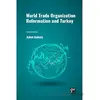 World Trade Organization Reformation and Turkey - Aykut Aydeniz - Gazi Kitabevi