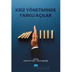 Kriz Yönetiminde Farklı Açılar - Pınar Fayganoğlu - Nobel Akademik Yayıncılık