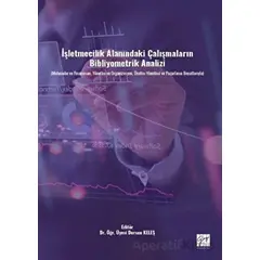 İşletmecilik Alanındaki Çalışmaların Bibliyometrik Analizi (Muhasebe ve Finansman, Yönetim ve Organi
