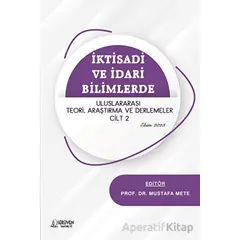 İktisadi ve İdari Bilimlerde Uluslararası Teori, Araştırma ve Derlemeler Cilt 2 - Ekim 2023