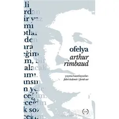 Ofelya - Arthur Rimbaud - Islık Yayınları
