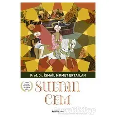 Sultan Cem - İsmail Hikmet Ertaylan - Alfa Yayınları