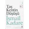 Taş Kentin Düşüşü - İsmail Kadare - Ketebe Yayınları