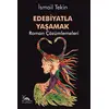 Edebiyatla Yaşamak - İsmail Tekin - Sarmal Kitabevi