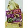 Hödük, Güdük, Bir De Bıdık, Rap Rap Rap! - İsmet Bertan - Günışığı Kitaplığı