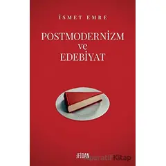 Postmodernizm Ve Edebiyat - İsmet Emre - Fidan Kitap