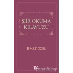 Şiir Okuma Kılavuzu - İsmet Özel - Tiyo Yayınevi