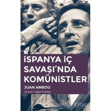 İspanya İç Savaşı’nda Komünistler - Juan Ambou - Yazılama Yayınevi