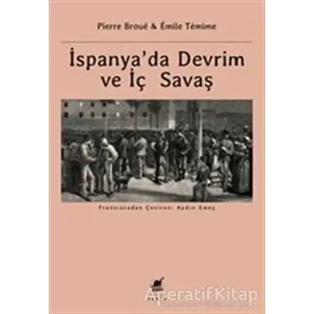 İspanya’da Devrim ve İç Savaş - Emile Temime - Ayrıntı Yayınları