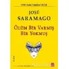 Ölüm Bir Varmış Bir Yokmuş - Jose Saramago - Kırmızı Kedi Yayınevi