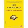 Baltasar ile Blimunda - Jose Saramago - Kırmızı Kedi Yayınevi