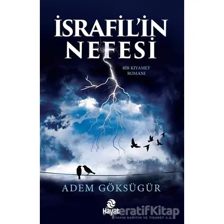 İsrafil’in Nefesi - Adem Göksügür - Hayat Yayınları