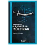 Bir Kılıcın Şiiri - La Seyfe İlla Zülfikar - Hasan Kaplan - DBY Yayınları
