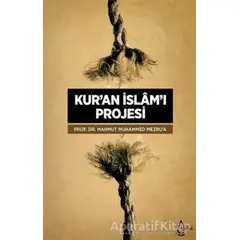 Kuran İslamı Projesi - Mahmut Muhammed Mezrua - İşrak Yayınları