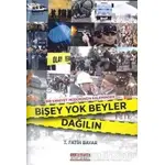 Bişey Yok Beyler Dağılın - T. Fatih Bayar - Sahhaflar Kitap Sarayı