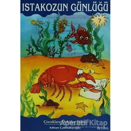 Istakozun Günlüğü - Adnan Çakmakçıoğlu - Özyürek Yayınları