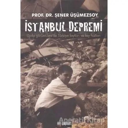 İstanbul Depremi - Şener Üşümezsoy - İleri Yayınları