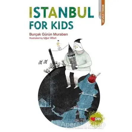 Istanbul For Kids - Burçak Gürün Muraben - Can Çocuk Yayınları